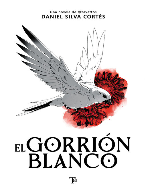 Title details for El gorrión blanco by Daniel Silva Cortés - Available